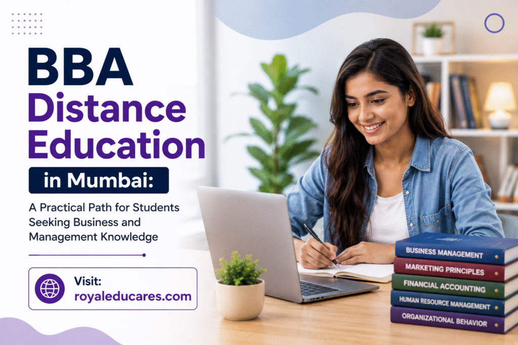 BBA Distance Education in Mumbai A Practical Path for Students Seeking Business and Management Knowledge